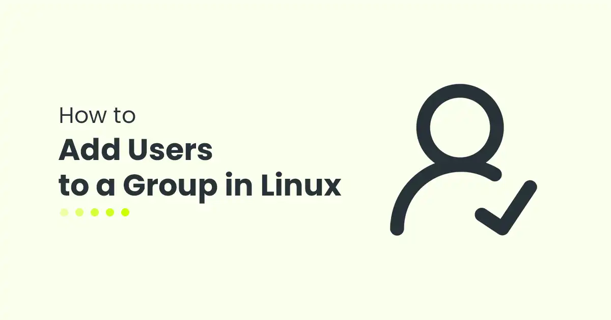 How to Add Users to a Group in Linux