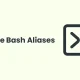 How to Create Bash Aliases