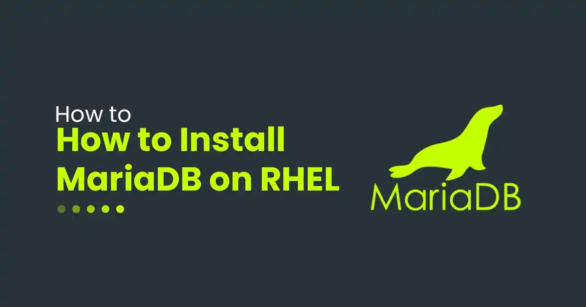 How to Install MariaDB on RHEL