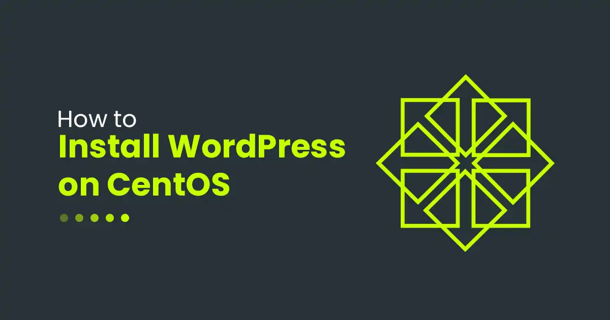 How to Install WordPress on CentOS