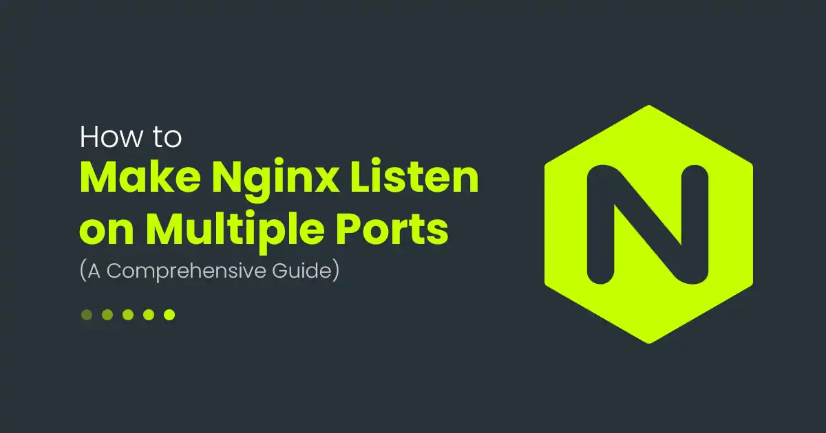 How to Make Nginx Listen on Multiple Ports