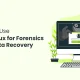 How to Use Kali Linux for Forensics and Data Recovery